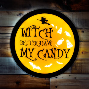 Witch Better Have My Candy LED Wall Art