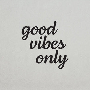 Good Vibes Only Wall Decal